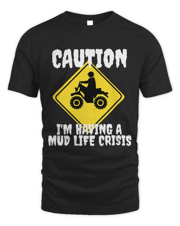 Funny Mud Mid Life Crisis Dirt Lover Quad Bike ATV 4 Wheeler