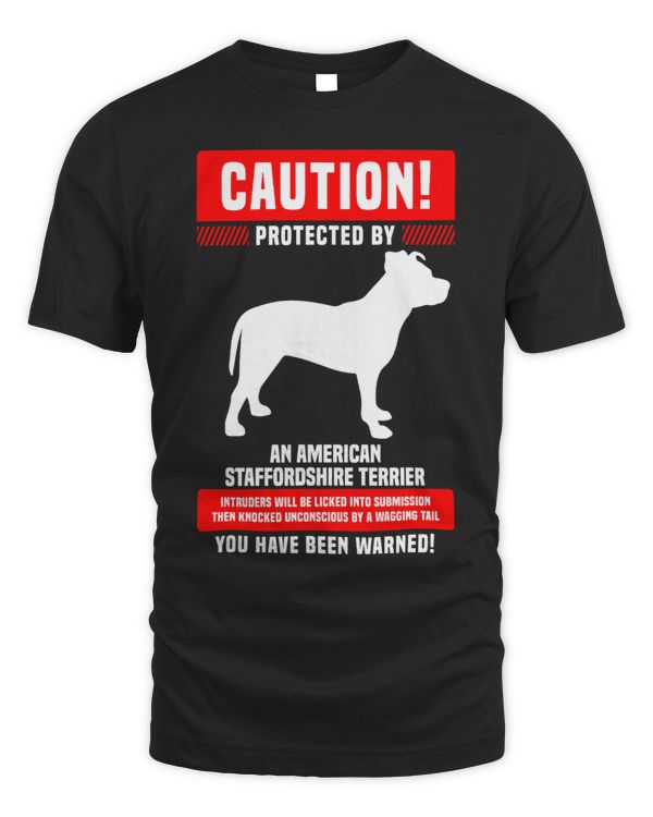 Funny Amstaff Warning Protected By