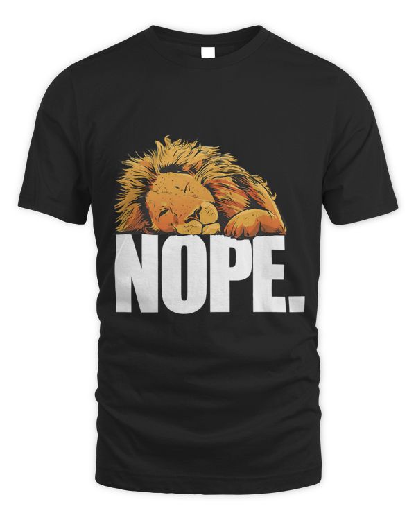 Funny Nope Today Lazy Lion Animal Lover