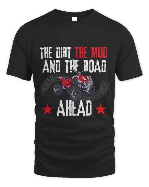 4 Wheeler Dirt Mud Road Ahead Quad Bike Four Wheeling ATV