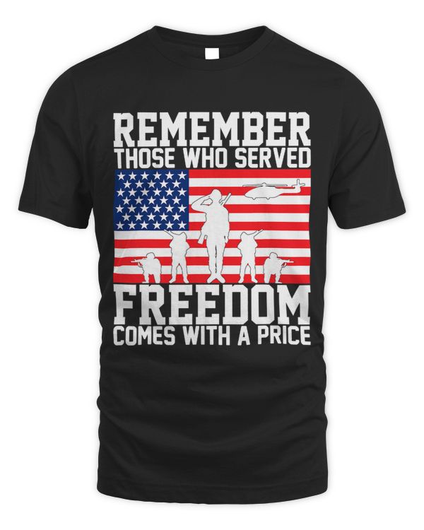 Remember Those Who Served Freedom Comes With A Price 58