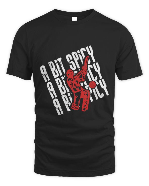A Bit Spicy Cricket Player Coach Cricketer