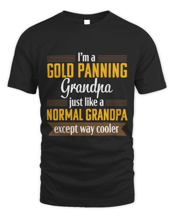 Gold Panning Funny Grandpa Mining Prospecting Gift Tshirt