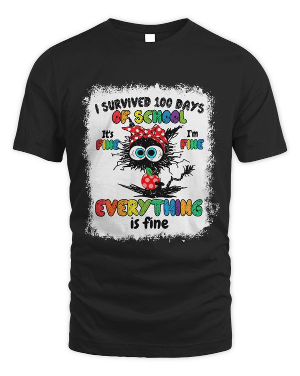 100th Day Of School Its Fine Im Fine Everythings Fine 2