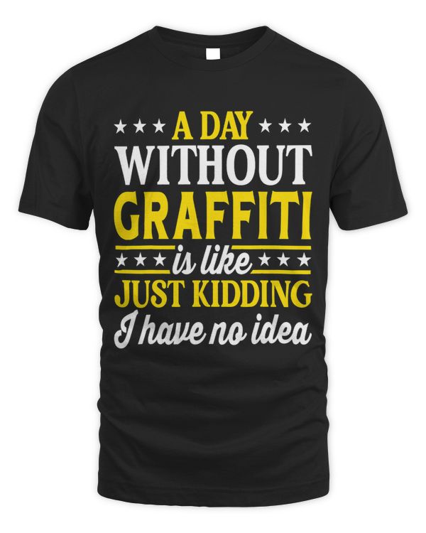 A Day Without Graffiti Funny Graffiti