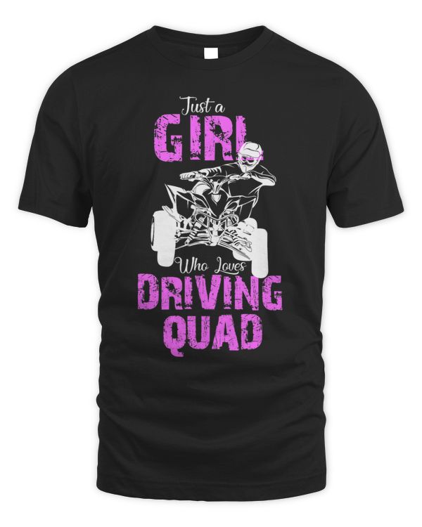Just A Girl Who Loves Driving Quad Funny Quad Girl ATV Gift