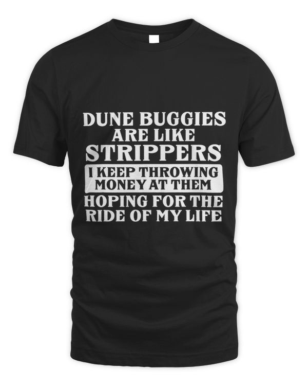 Funny Dune Buggies Like Strippers Money Ride Sand Enthusiast 2