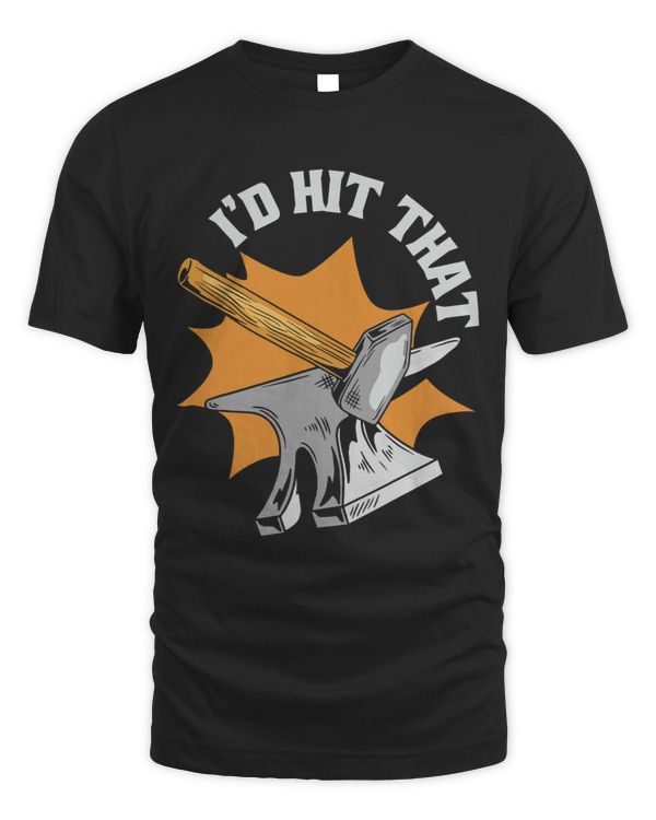 blacksmith Id hit that