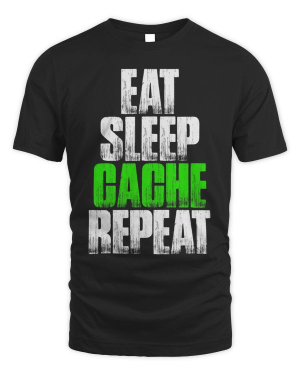 Eat Sleep Cache Repeat Funny Geocaching Gift