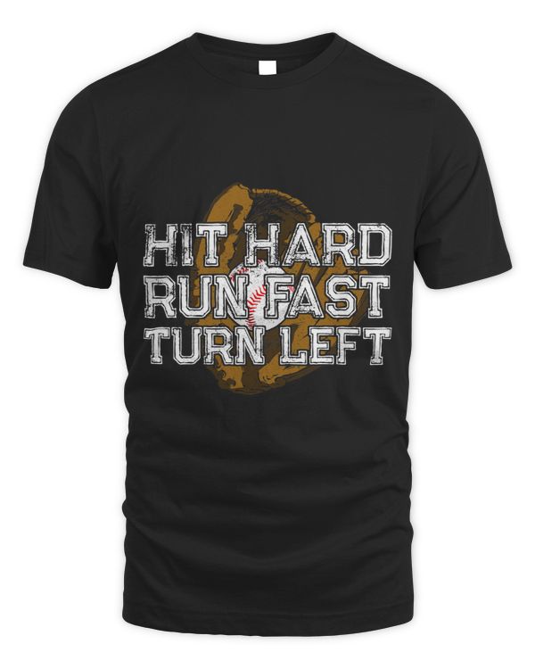 Baseball Fan Vintage Hit Hard Run Fast Turn Left