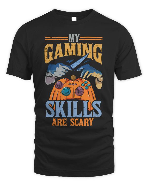 My Gaming Skills Are Scary Halloween For Men Women Kids 234