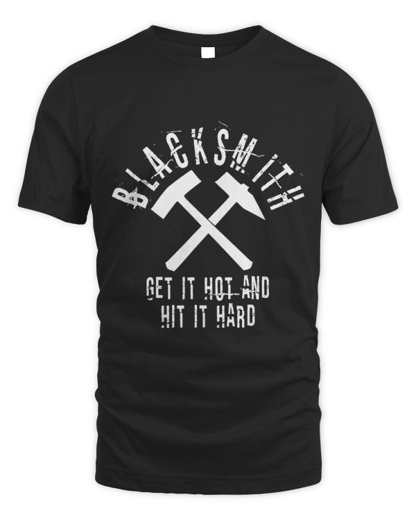 Blacksmith Quote Get it Hot Hit Hard Metalworker Art
