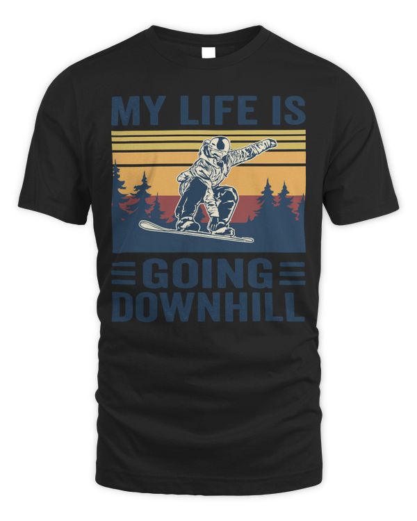My life is going downhill funny snowboarding lover 60
