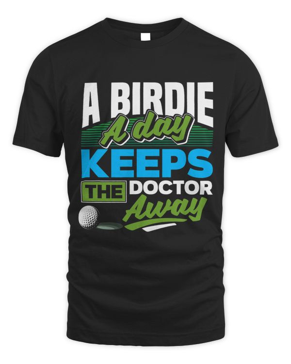 A Birdie A Day Keeps The Doctor Away Funny Golf