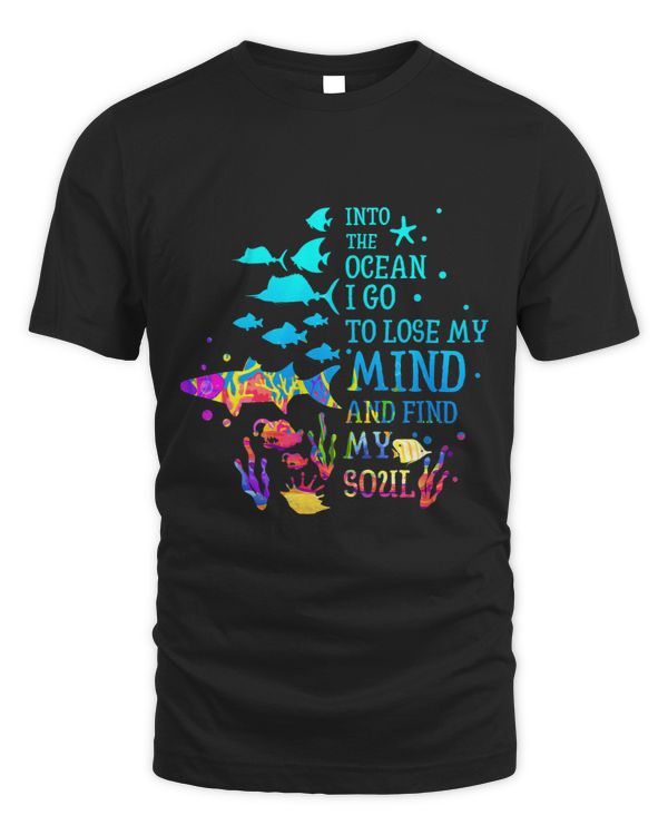 Into The Ocean I Go To Lose My Mind And Find My Soul Fish