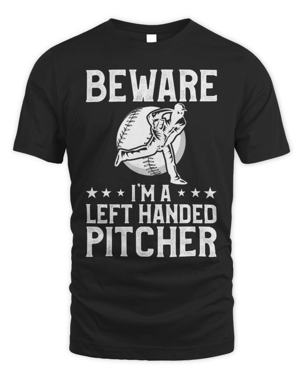 Beware Im A Left Handed Pitcher Lefty Baseball Player