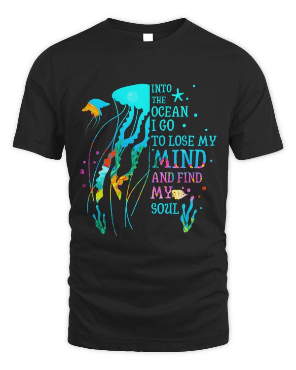 Into The Ocean I Go To Lose My Mind And Find My Soul Jelly
