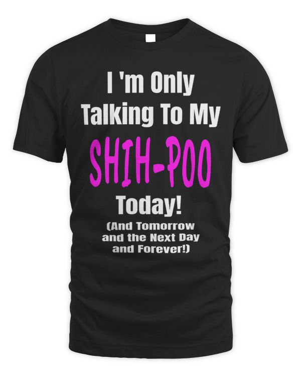 I Love My SHIHPOO Dog Quote Owner Gift Mom Dad Puppy
