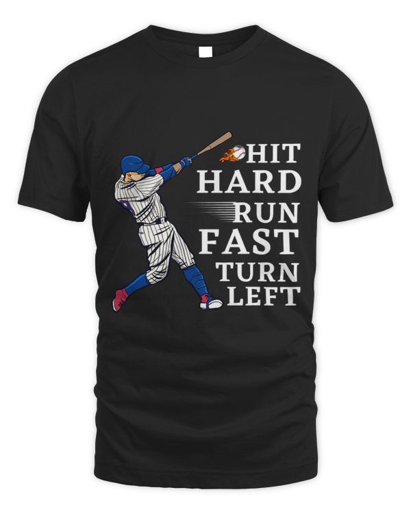 Hit Hard Run Fast Turn Left Funny Baseball Batter Hitter