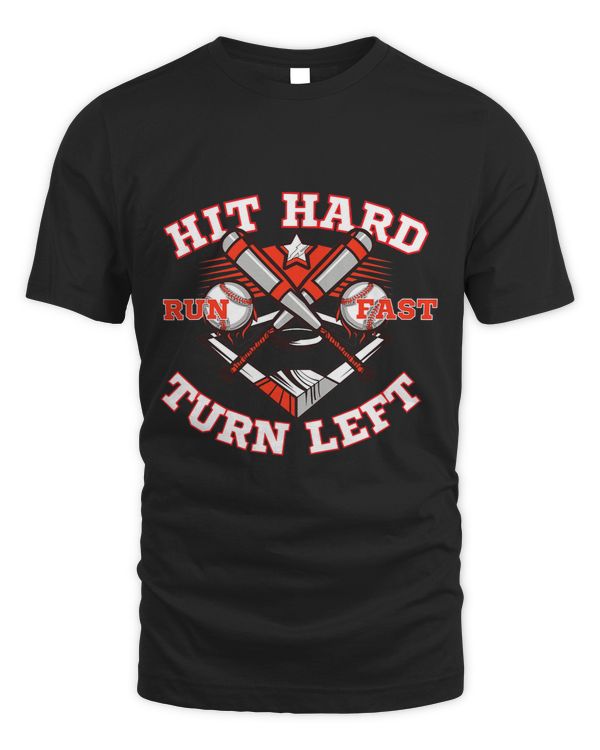 Hit Hard Run Fast Turn Left Funny Baseball Boys Sport