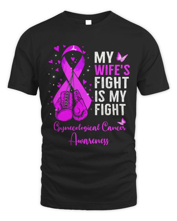 My Wifes Fight is My Fight Gynecological Cancer Awareness 171