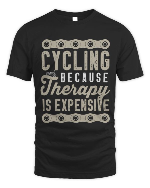 Cycling Because Therapy Is Expensive Funny Cyclist Saying