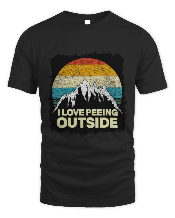 I love to pee outside Funny outdoor man camping