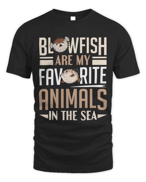 Blowfish Are My Favorite Animals In The Sea Pufferfish