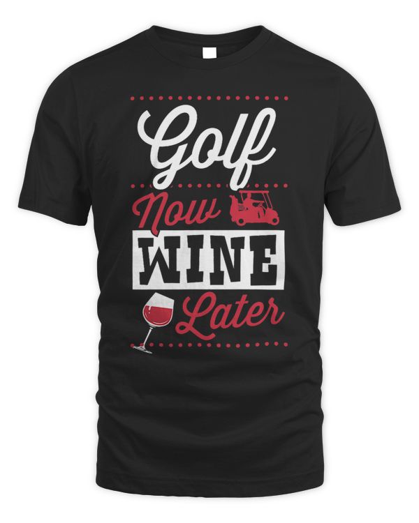 Golf Now Wine Later Funny Golfing Dad Mothers Day Mom Love 3