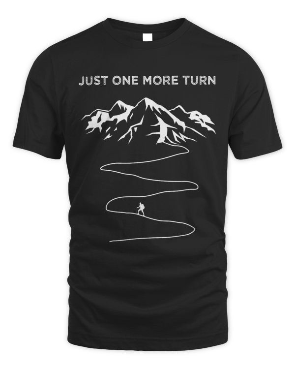 Just One More Turn Funny Hiking Saying Hiker Hike Mountains