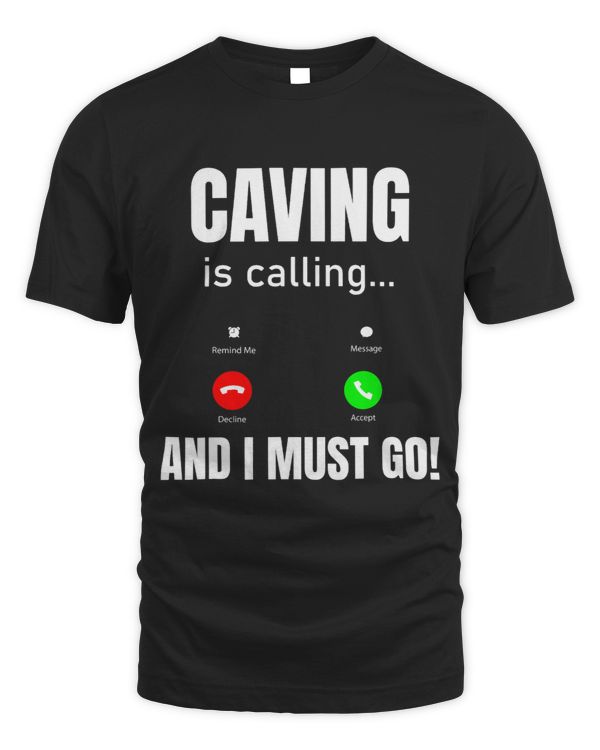 Caving Is Calling And I Must Go