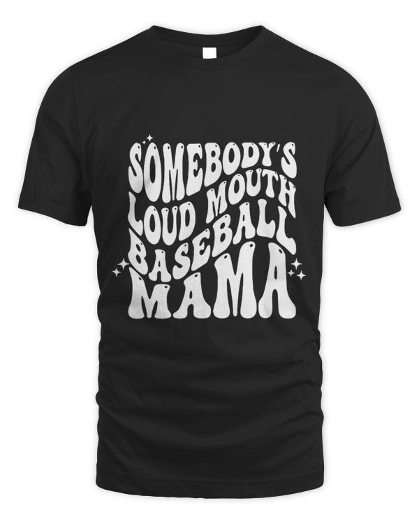 Groovy Somebodys Loud Mouth Baseball Mama Sport Lover 2