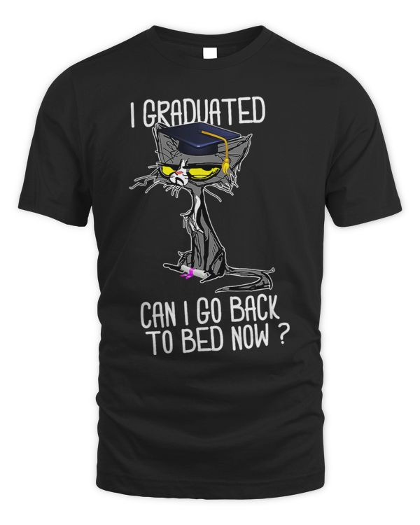 I Graduated Can I Go Back To Bed Now Graduation Black Cat