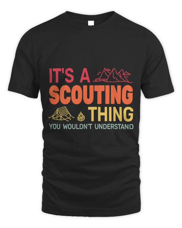 Its a Scouting Thing backpackin gcamping boy hiking scouting