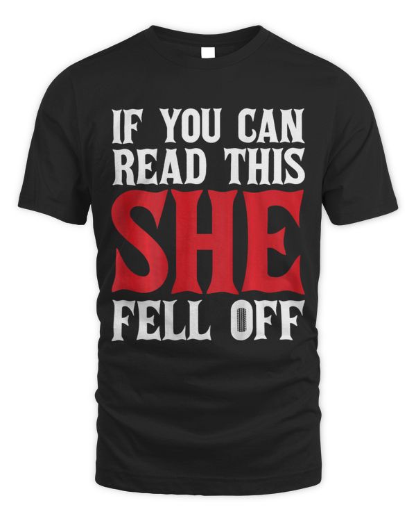 If You Can Read This She Fell Off Dirt Biker Motorcyclist