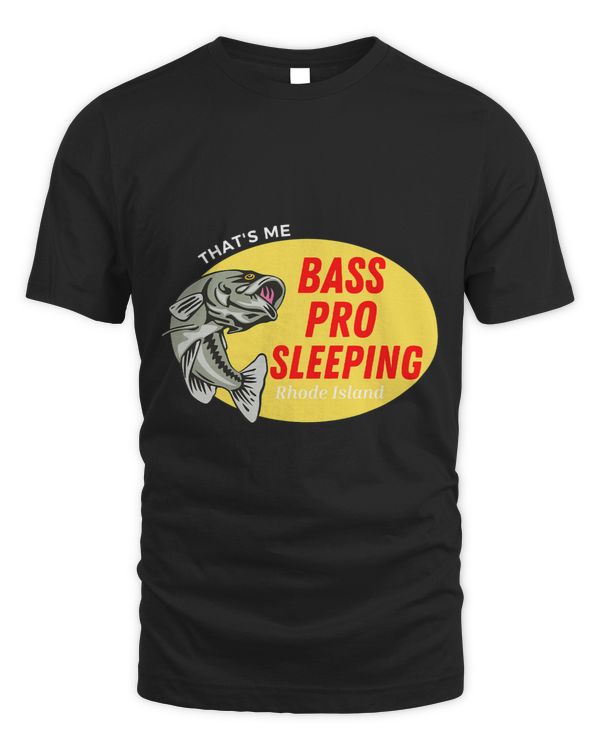 Bass Pro Sleeping Rhode Island Funny Fishing