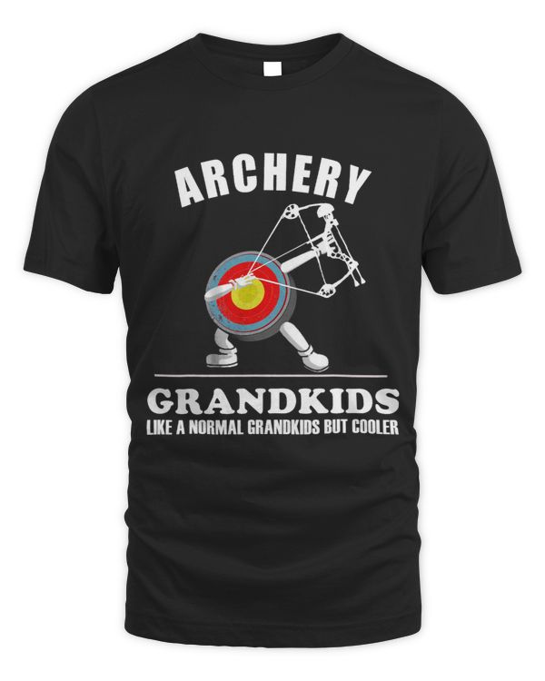 Funny Gift Idea Archery Like Normal But Cooler Grandkids