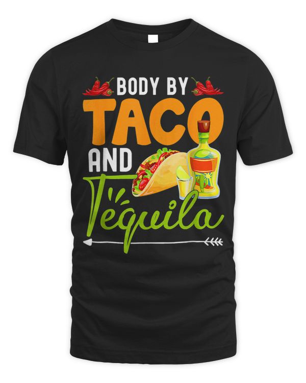 Funny Body By Tacos And Tequila Mexican Cinco De Mayo Fiesta