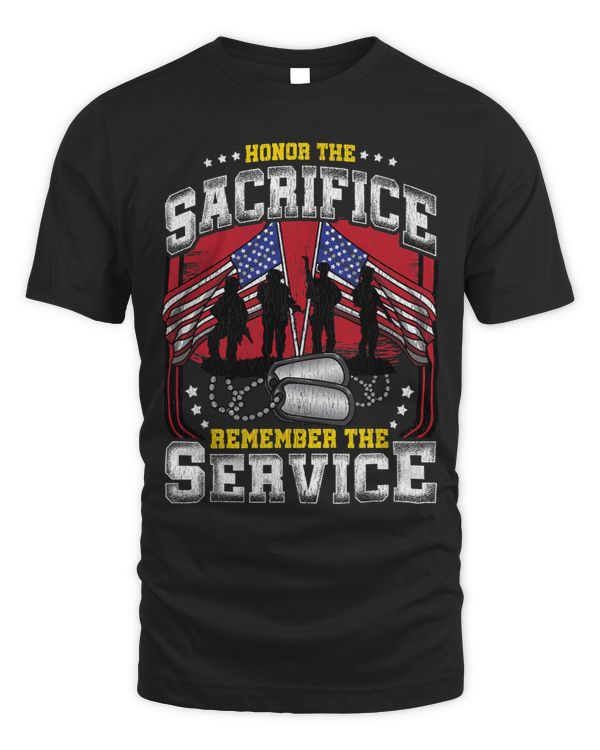 Honor the Sacrifice Remember the Service US patriots