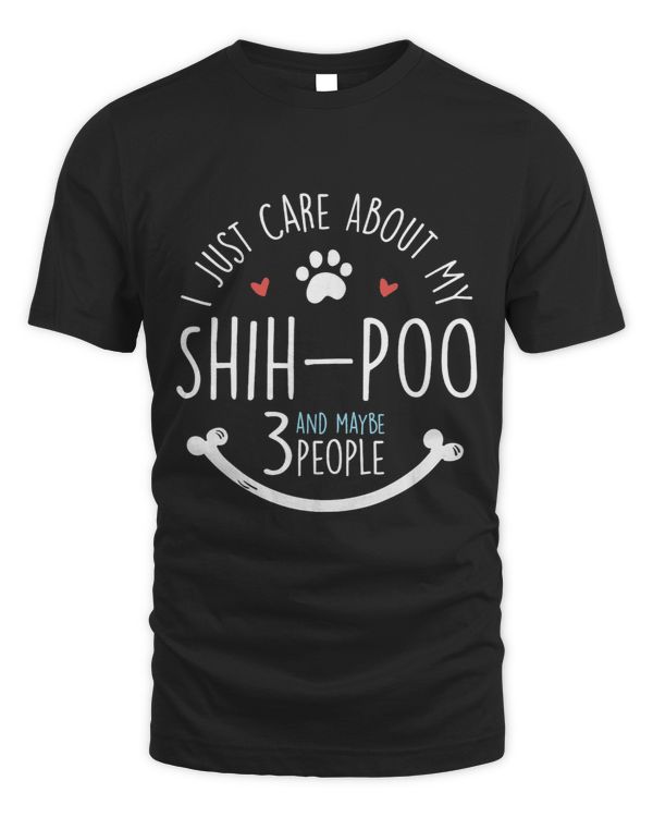 I Just Care About My Shih Poo