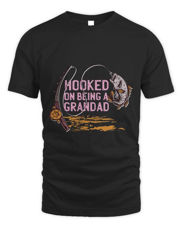 Hooked On Being A Granddad Hooked Fishing Catch
