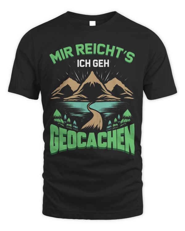 Geocaching Mir Reichts Ich Geocachen Cacher Gift
