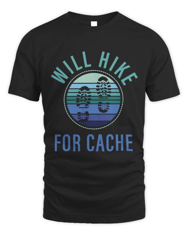 Geocaching Shirts Will Hike For Cache