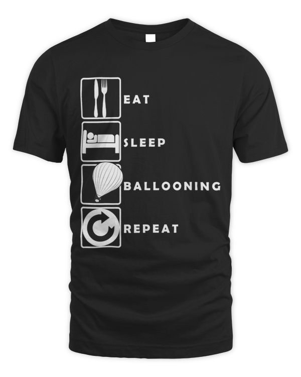 Hot Air Balloon Essen schlafen Ballooning Repeat Slogan