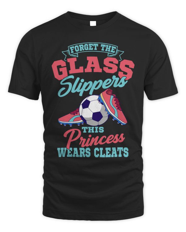 Forget The Glass Slippers This Princess Wears Cleats Soccer