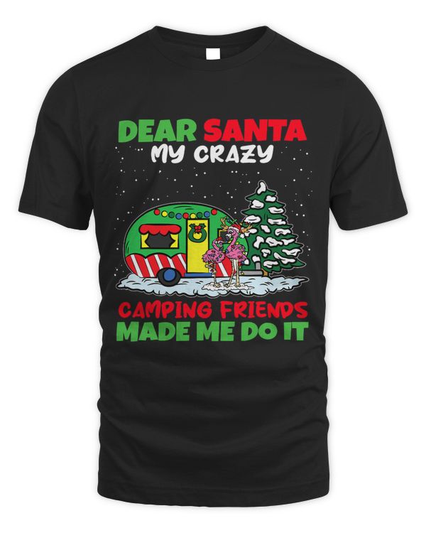 Dear Santa My Camping Friends Made Me Do It Christmas Pajama
