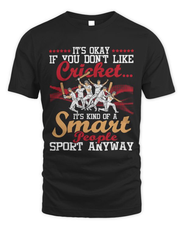 Its Kind Of A Smart People Sport Anyway Cricket Cricketer
