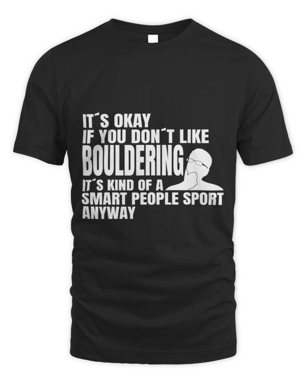 Climbing slogan Bouldering is for smart people bouldering