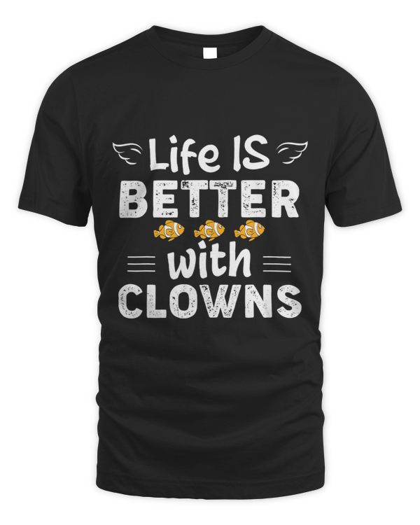 Funny Life Is Better With Clowns Fish 2