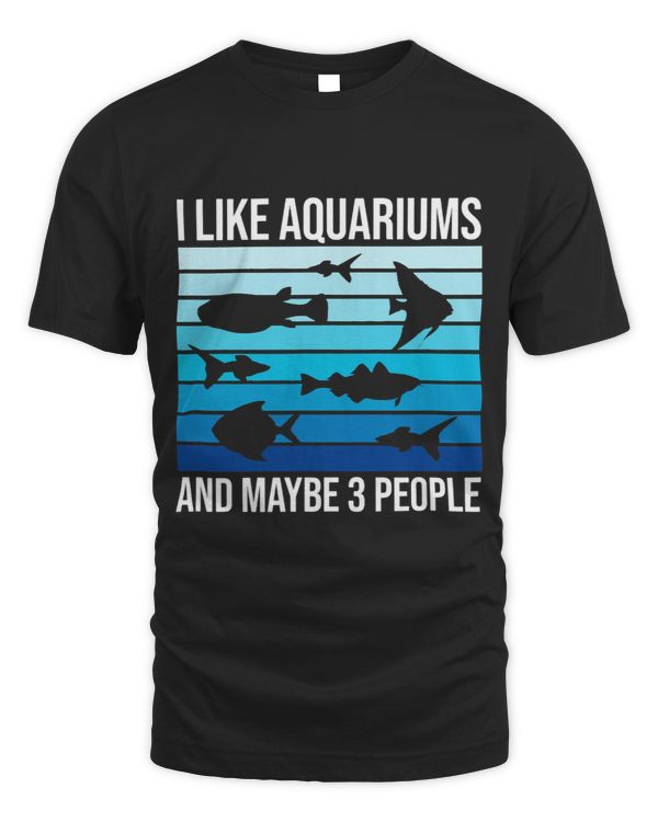 I Like Aquariums Men Women Fish Tank Aquarium Fishkeeping